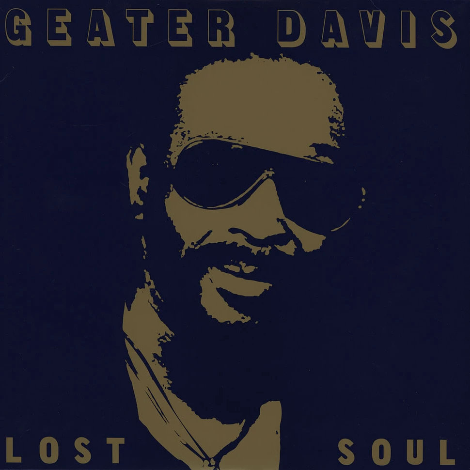 Geater Davis - Lost Soul