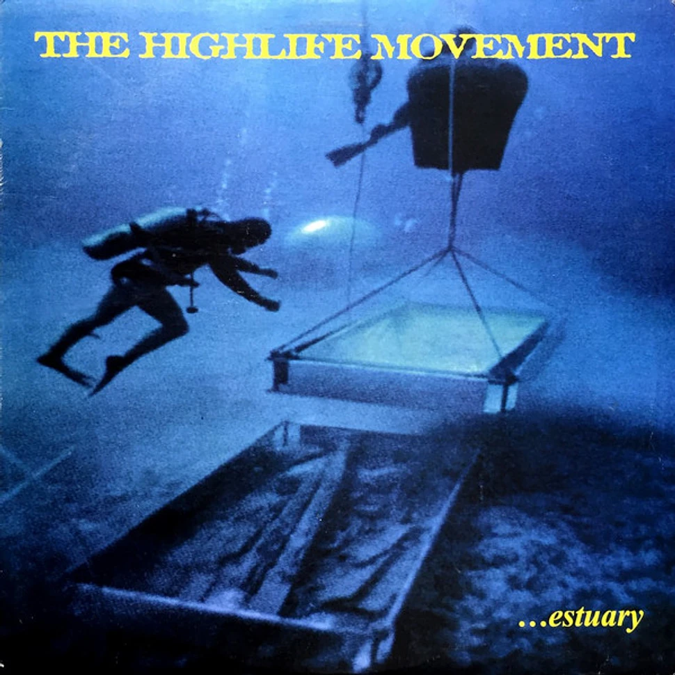 The Highlife Movement - ...Estuary