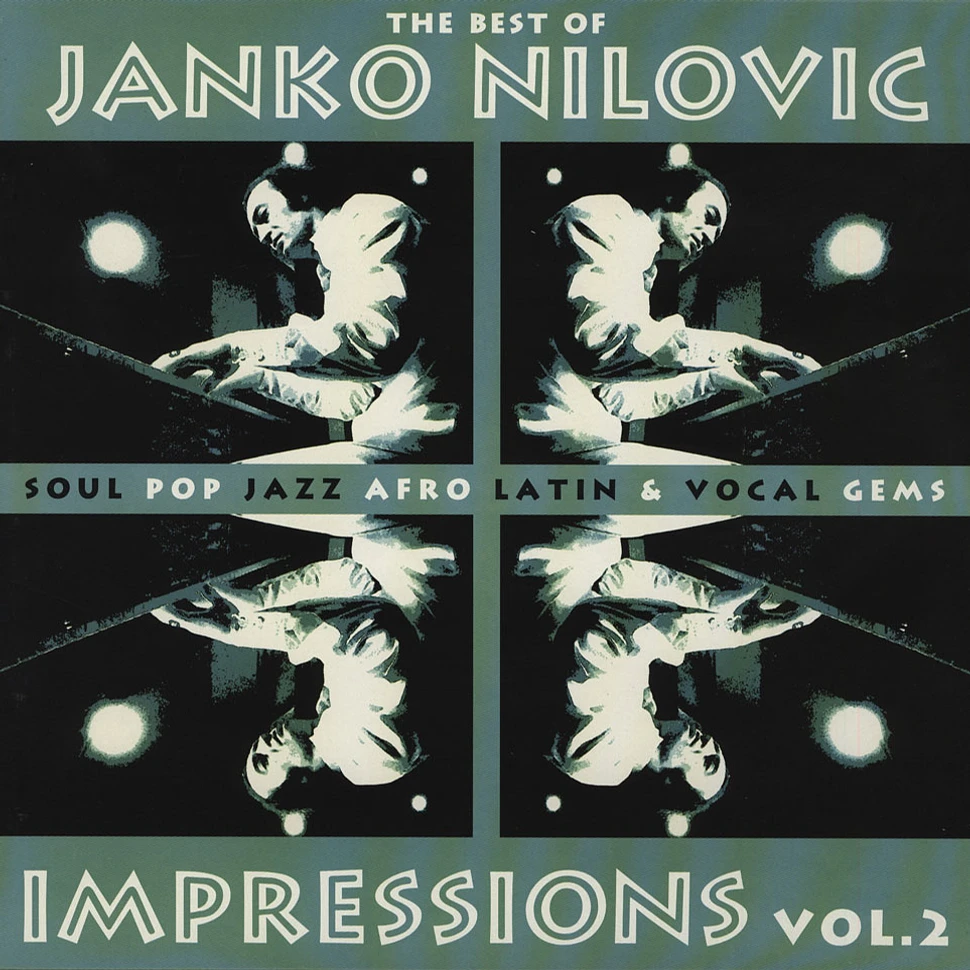 Janko Nilovic - Impressions Volume 2 - The Best Of Janko Nilovic