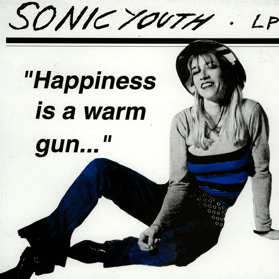 Sonic Youth - Happiness is a warm gun