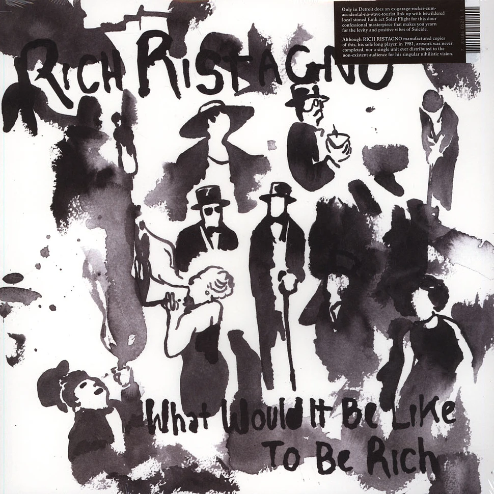 Rich Ristagno - What Would It Be Like To Be Rich