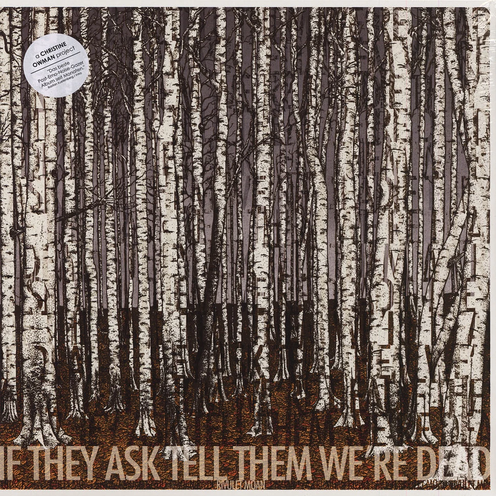 If They Ask, Tell Them We're Dead - Rivulet Moan