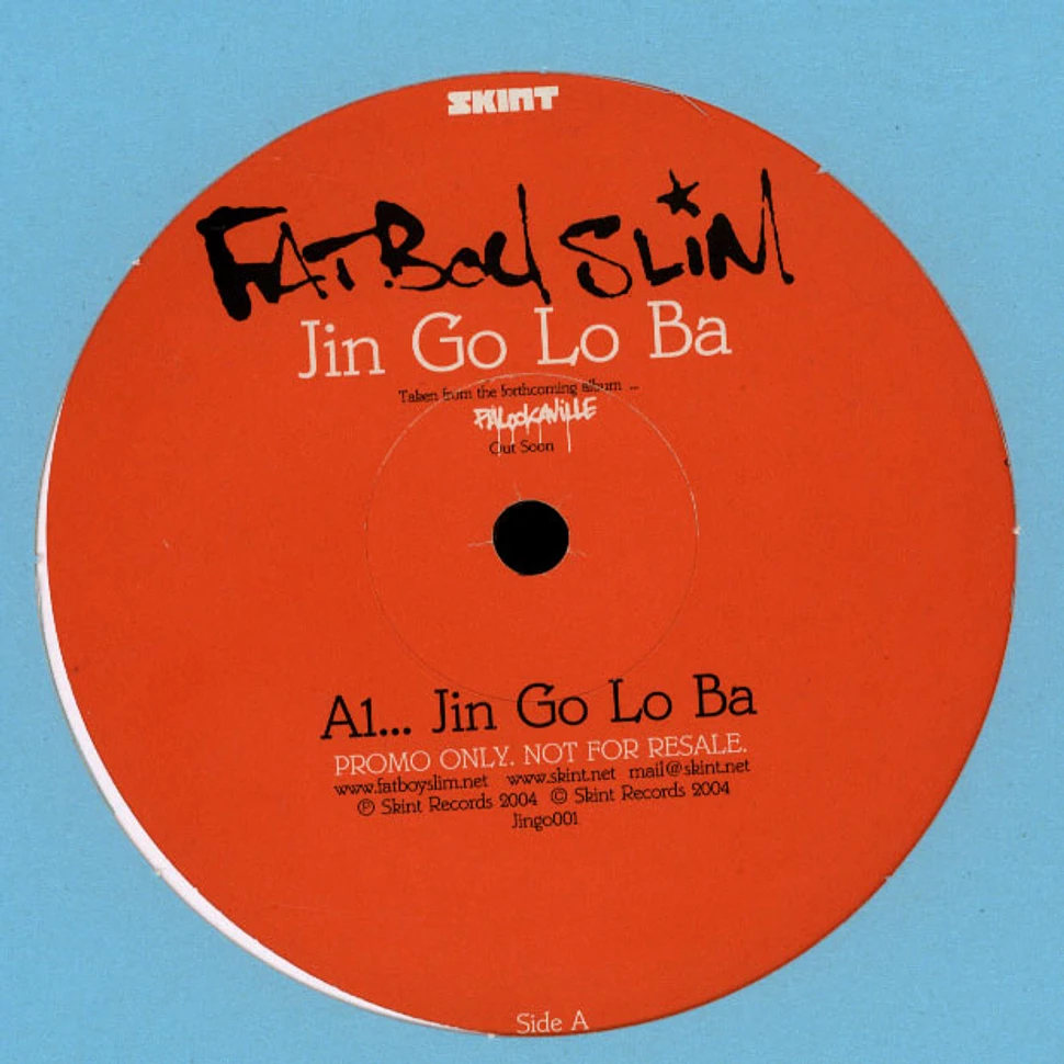Fatboy Slim - Jin Go Lo Ba