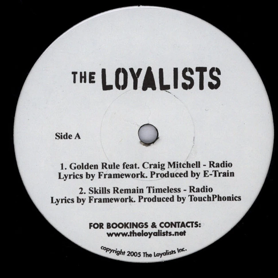 The Loyalists - Golden Rule / Skills Remain Timeless / Perceptions Fist