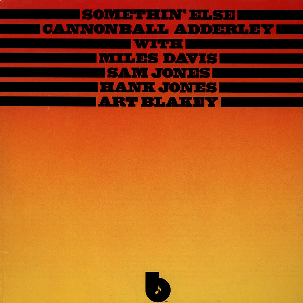Cannonball Adderley with Miles Davis, Sam Jones, Hank Jones, Art Blakey - Somethin' Else