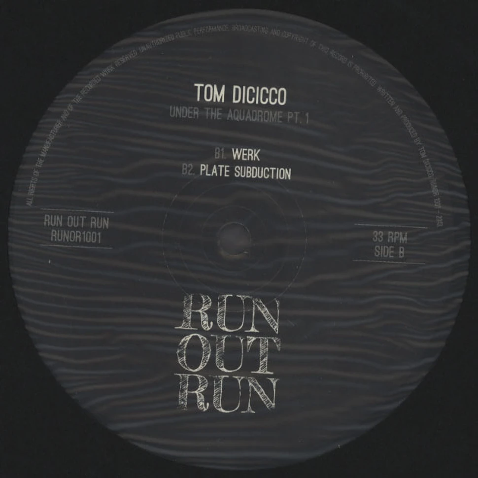 Tom Dicicco - Under The Aquadrome Part 1