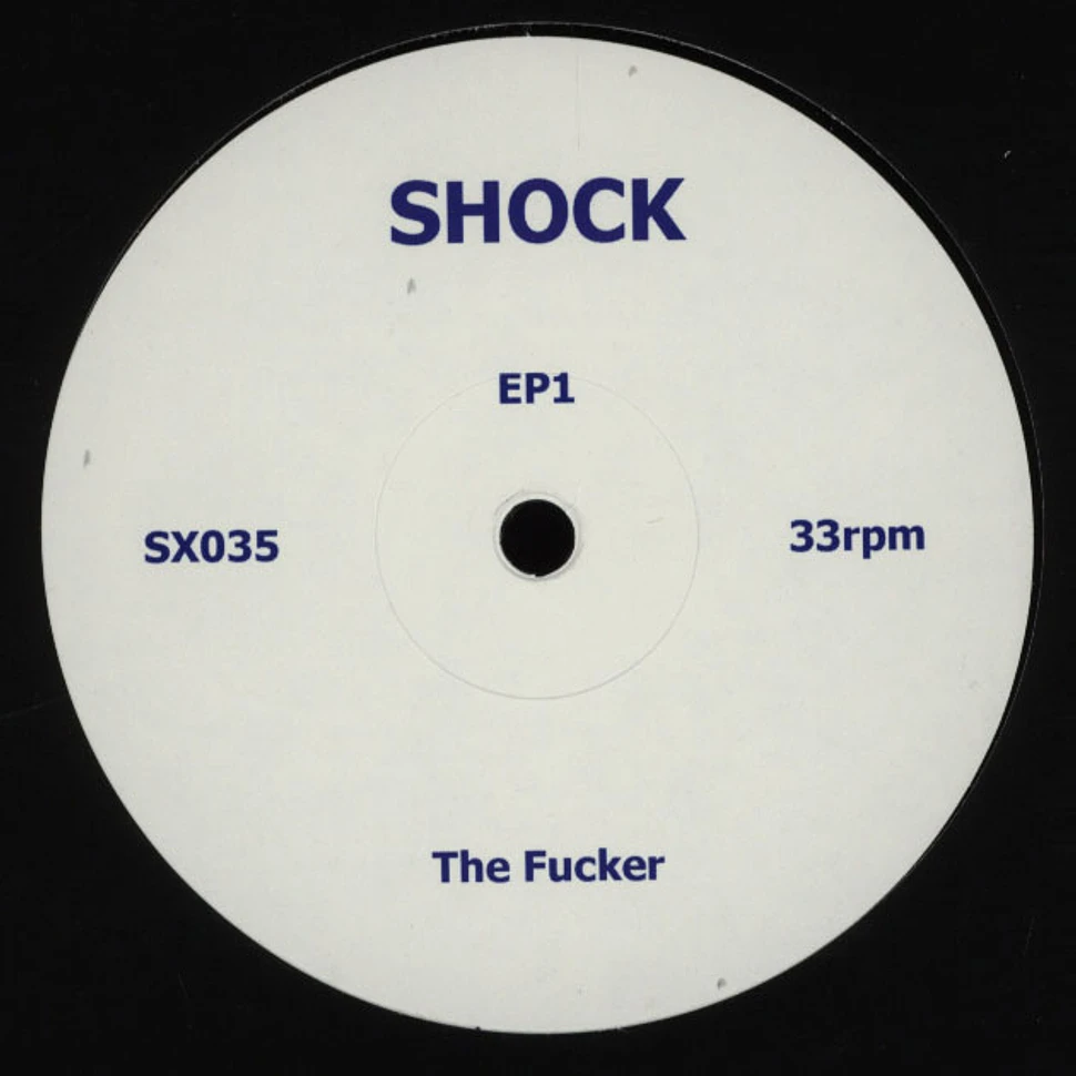 Shock - EP1 - The Fucker