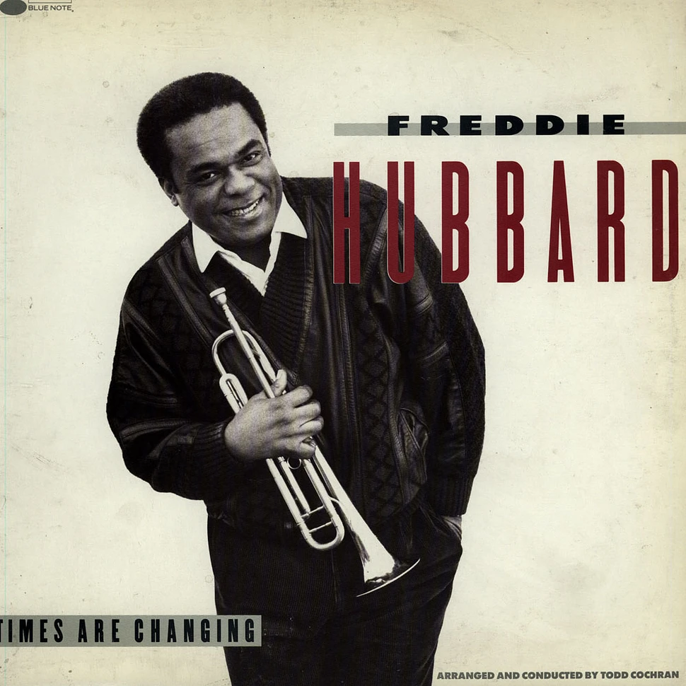 Freddie Hubbard - Times Are Changing