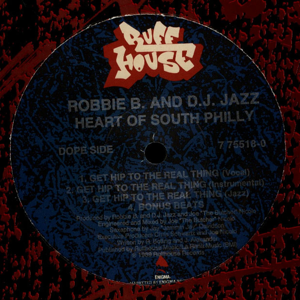 Robbie B And DJ Jazz - Heart Of South Philly / Chillin' After Midnight / Get Hip To The Real Thing