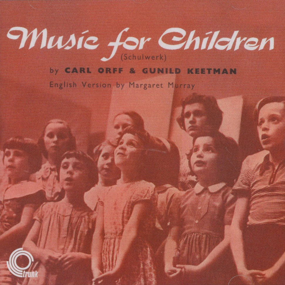 Carl Orff & Gunild Keetman - Music For Children (Schulwerk)