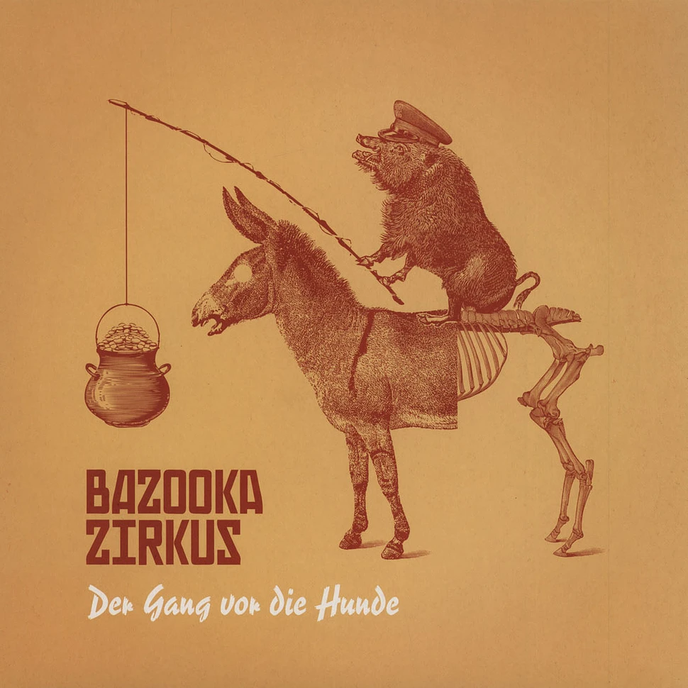 Bazooka Zirkus - Der Gang Vor Die Hunde!