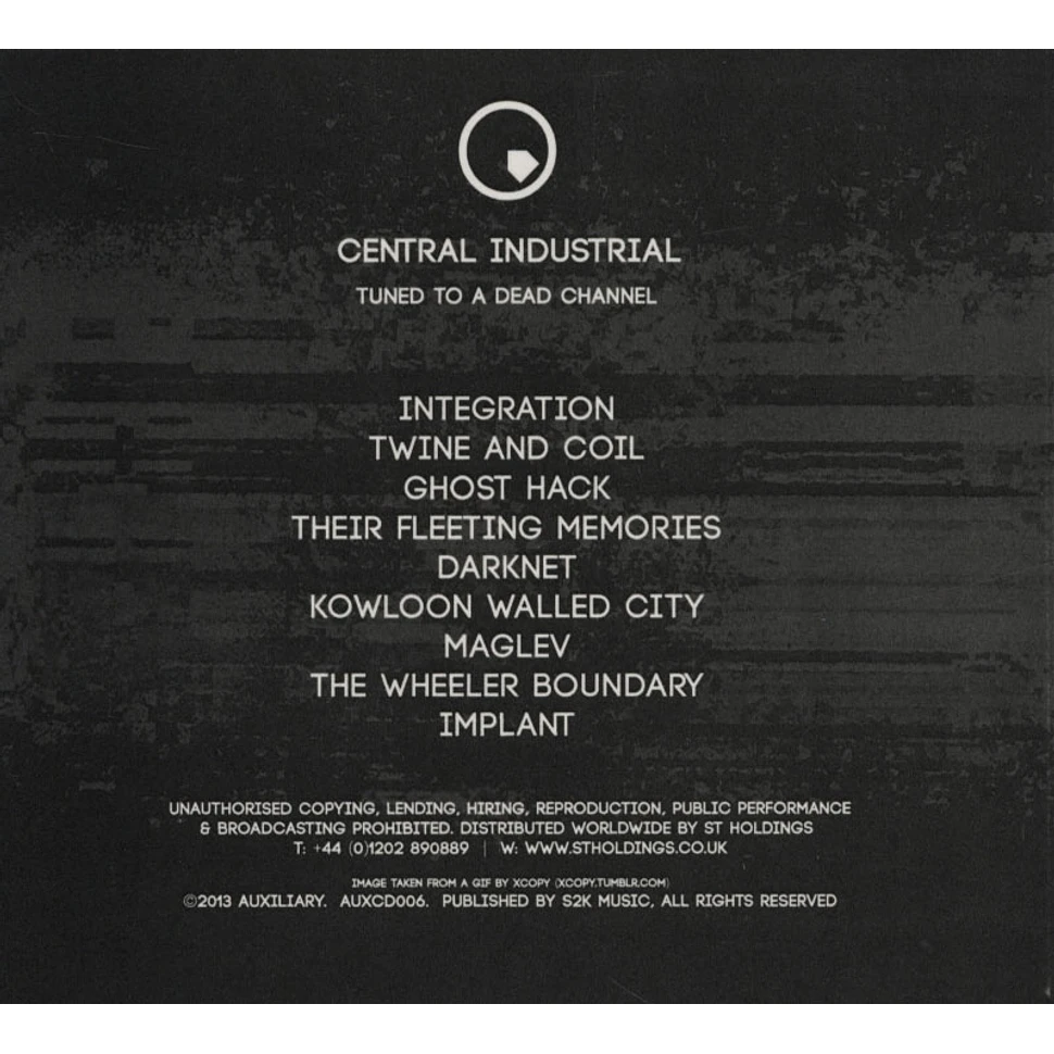 Central Industrial - Tuned To A Dead Channel