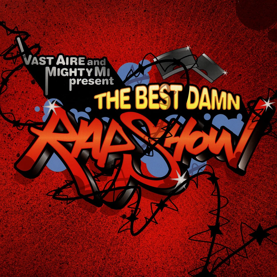 Vast Aire And DJ Mighty Mi - The Best Damn Rap Show