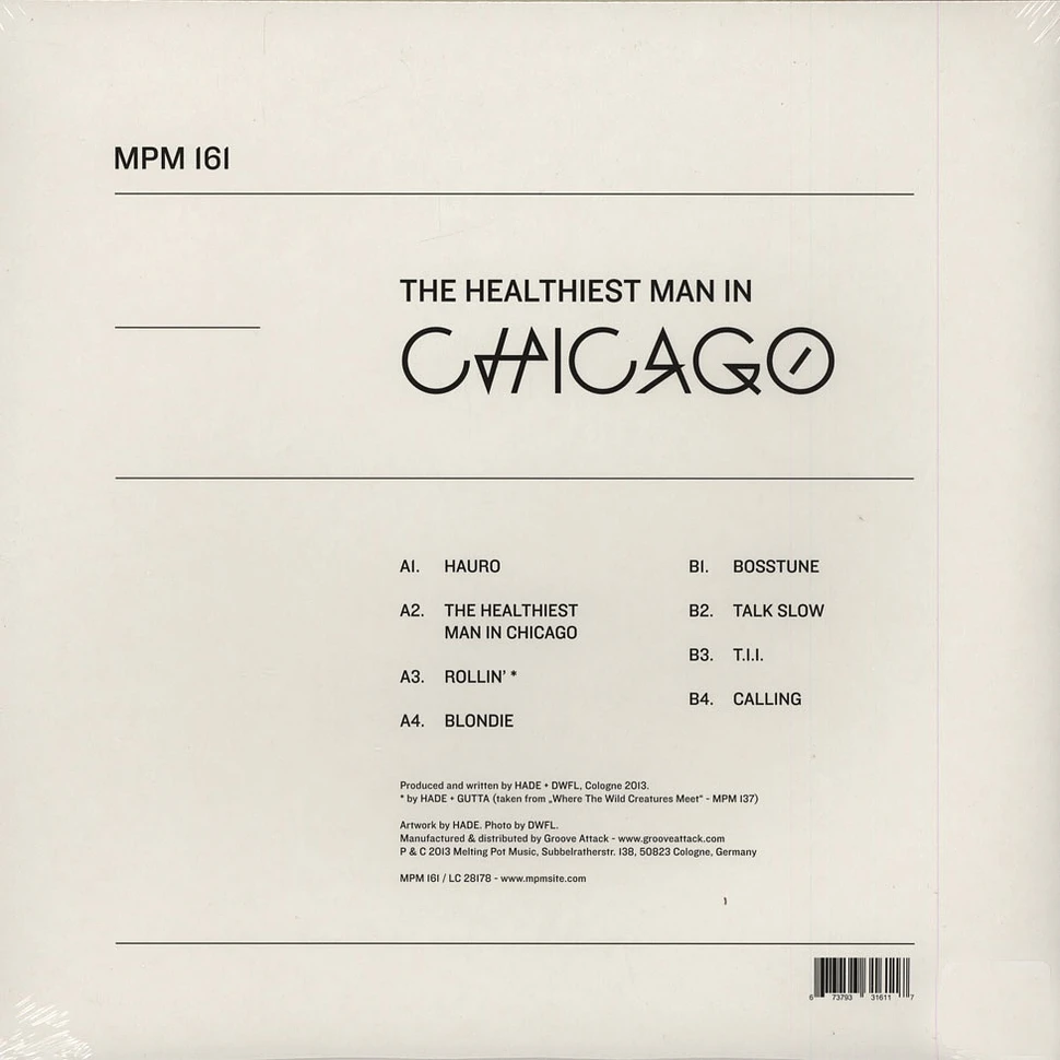 HADE + DWFL - The Healthiest Man In Chicago