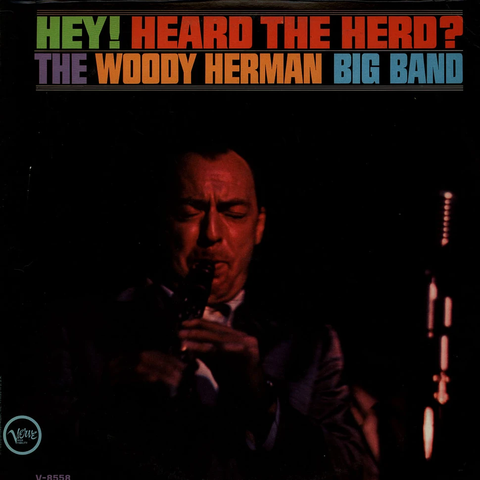 The Woody Herman Big Band - Hey! Heard The Herd?