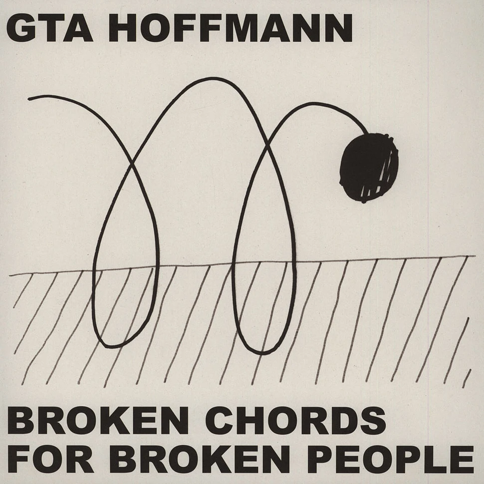 GTA Hoffmann - Broken Chords For Broken People EP