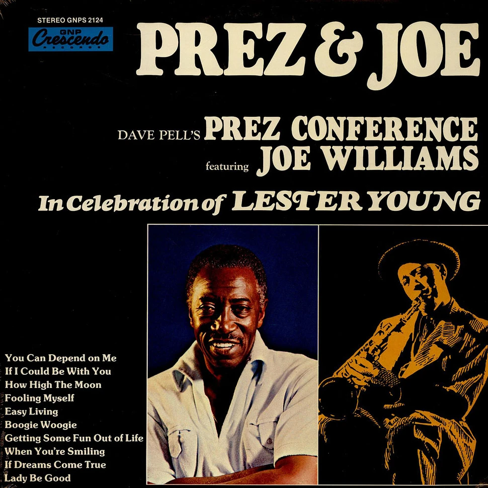 Dave Pell's Prez Conference featuring Joe Williams - Prez & Joe - In Celebration Of Lester Young