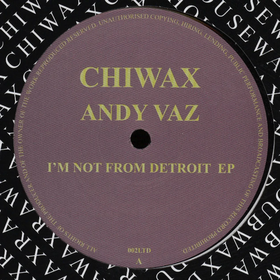 Andy Vaz - I'm Not From Detroit