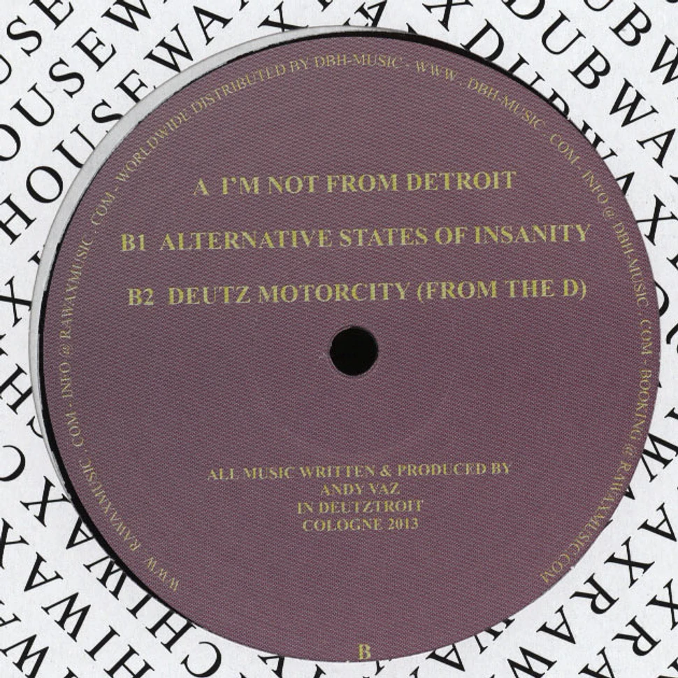 Andy Vaz - I'm Not From Detroit