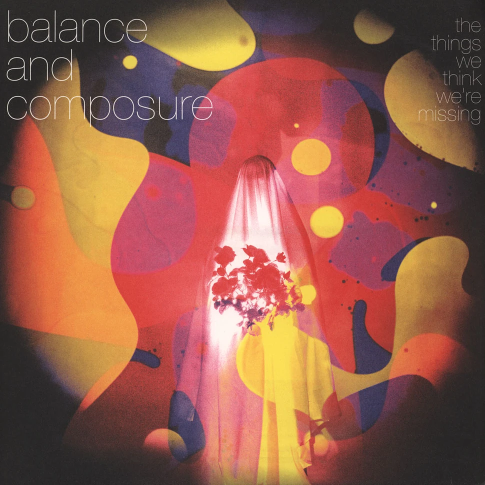 Balance & Composure - Things We Think We're Missing