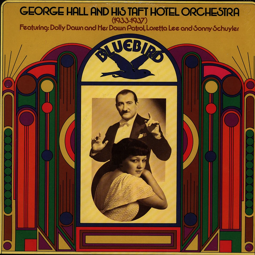George Hall And His Taft Hotel Orchestra - 1933 - 1937