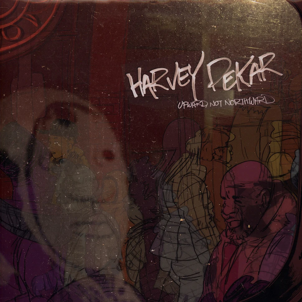 Harvey Pekar - Upward, Not Northward