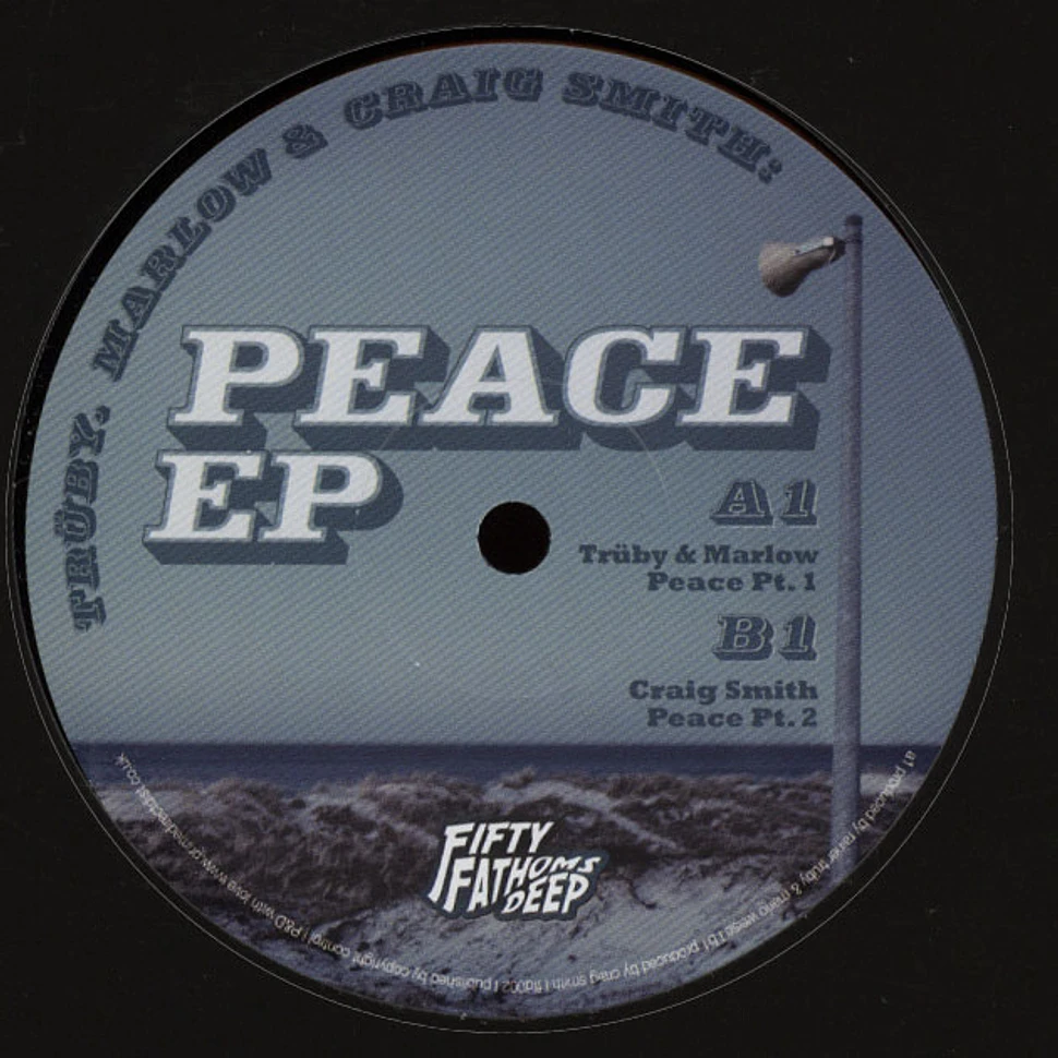 Trüby, Marlow & Craig Smith - Peace EP