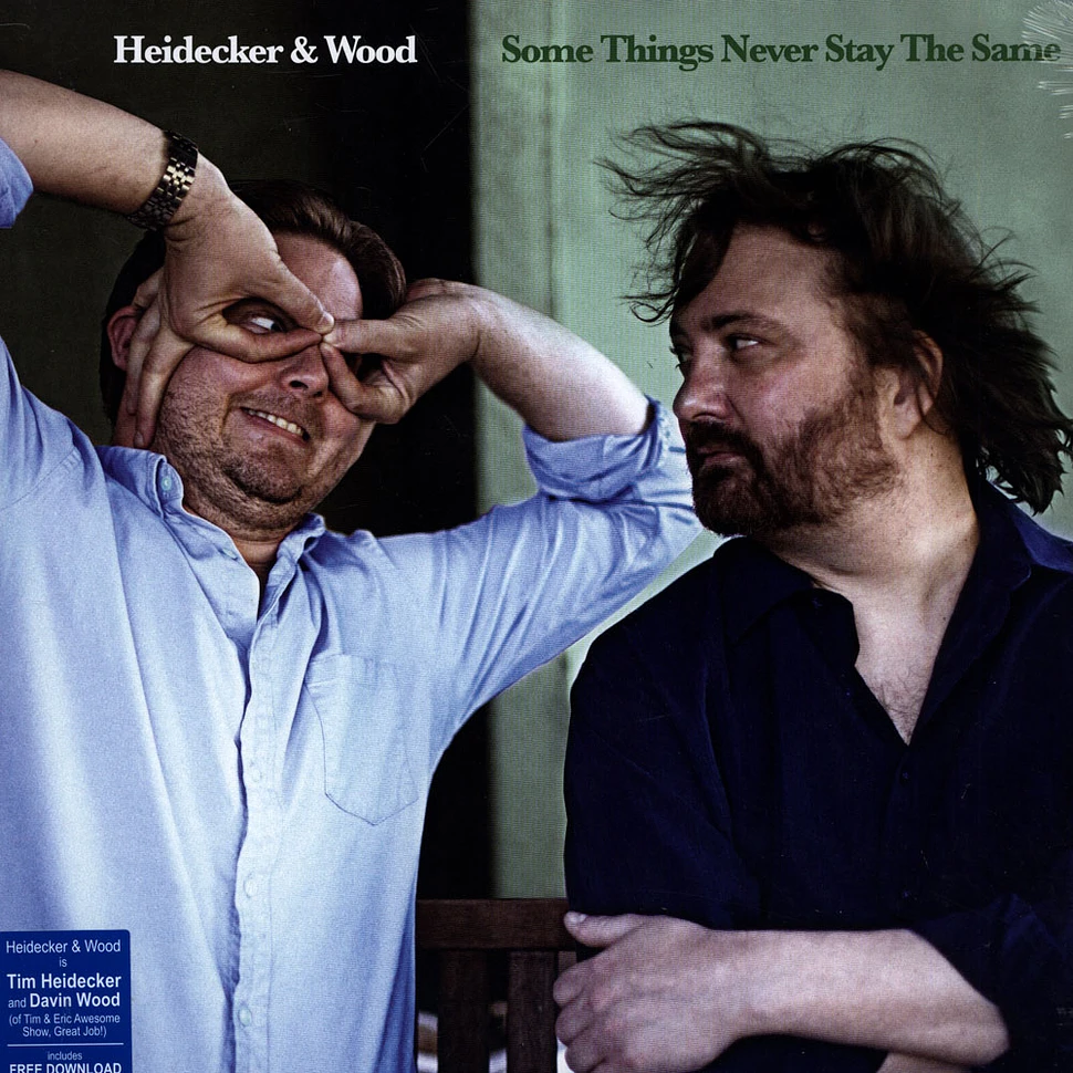 Heidecker & Wood - Some Things Never Stay The Same