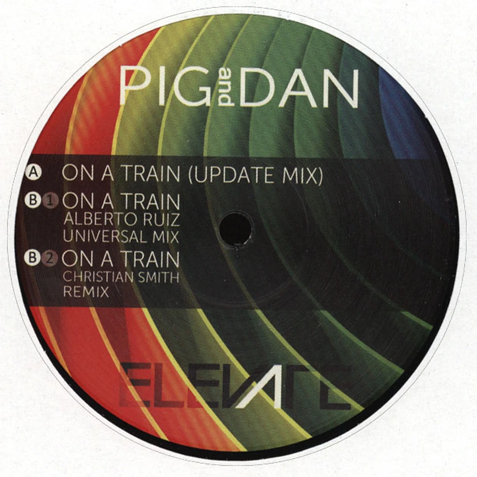 Pig & Dan - On A Train