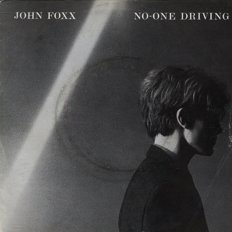 John Foxx - No-One Driving