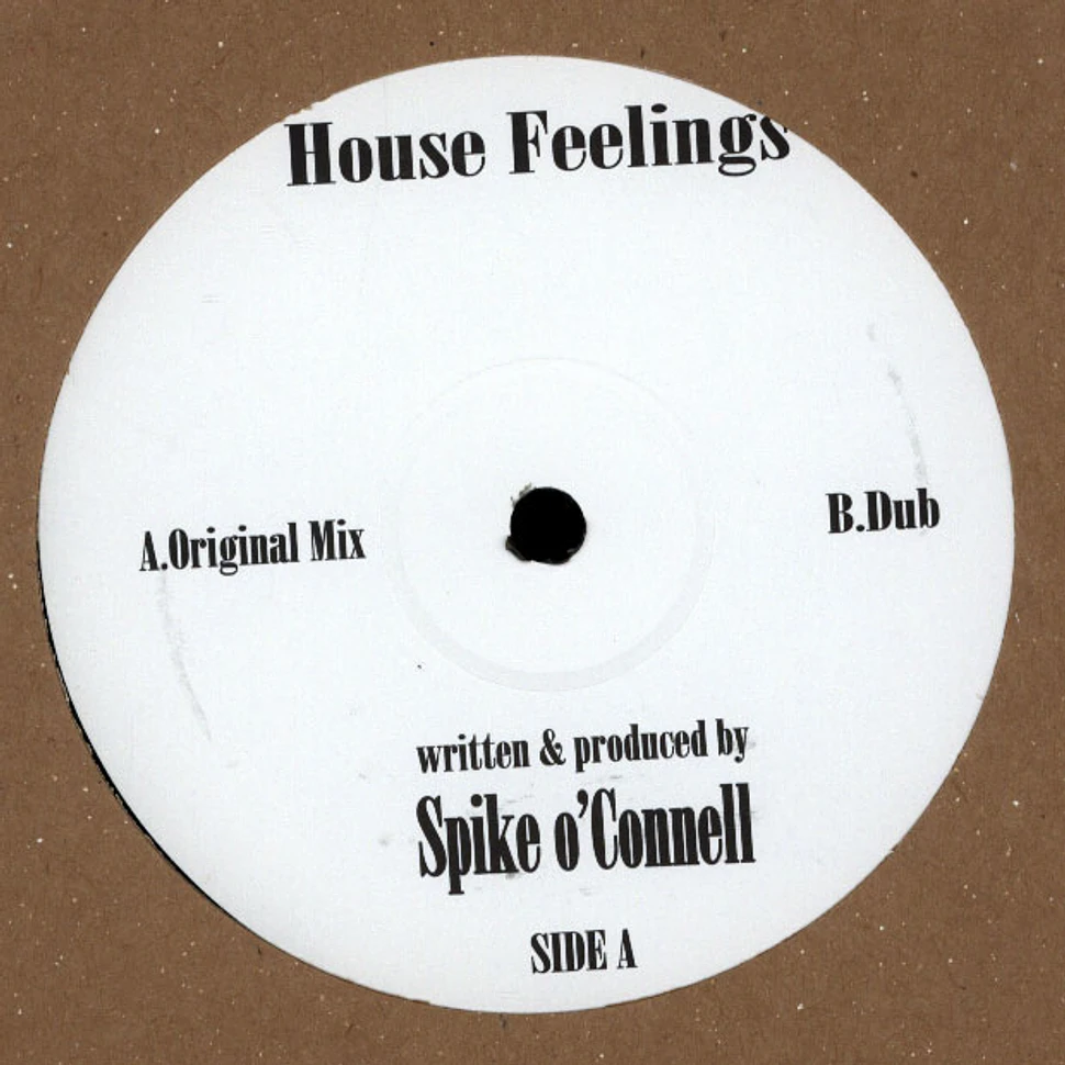 Spike O'connell - House Feelings