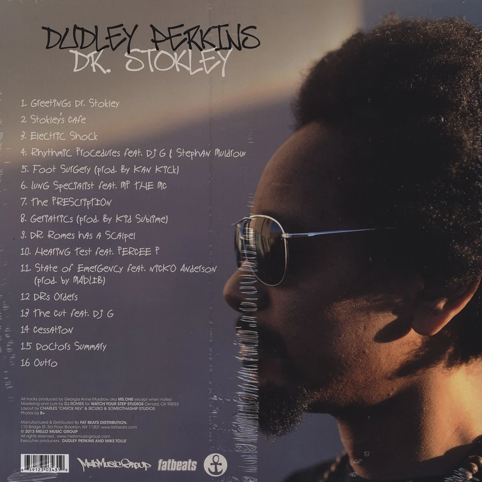 Dudley Perkins - Dr. Stokley