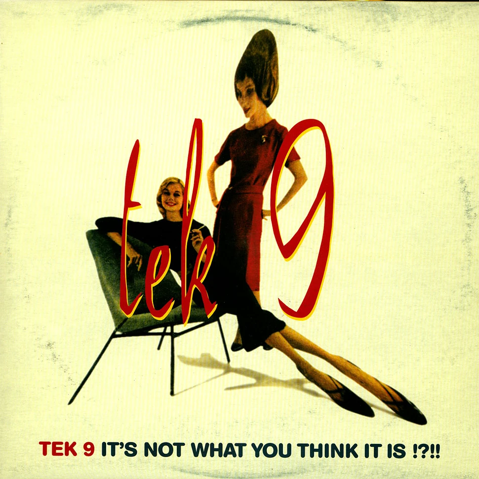 Tek 9 - It's Not What You Think It Is !?!!