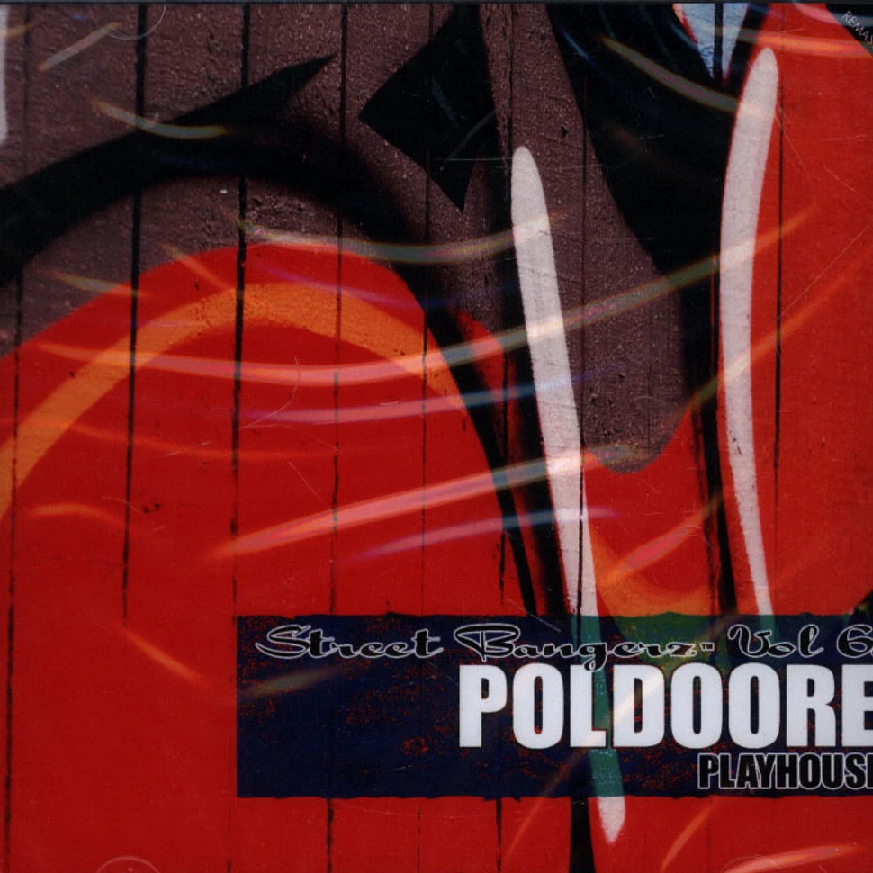 Poldoore - Street Bangerz Volume 6: Playhouse