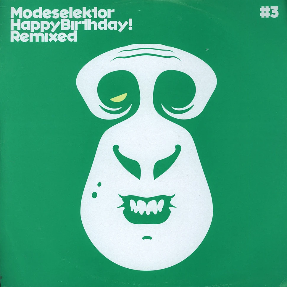 Modeselektor - Happy Birthday! Remixed #3