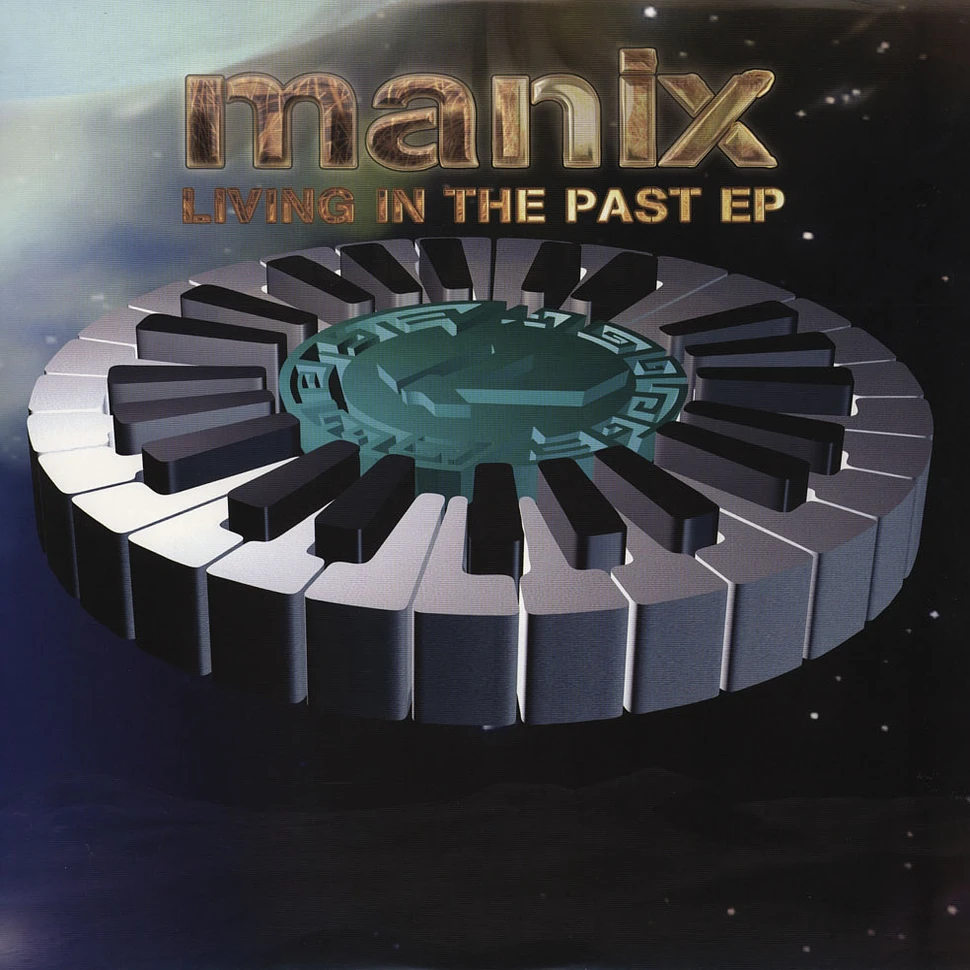 Manix - Living In The Past EP
