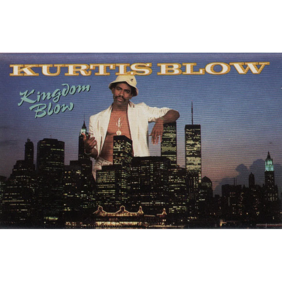 Kurtis Blow - Kingdom Blow