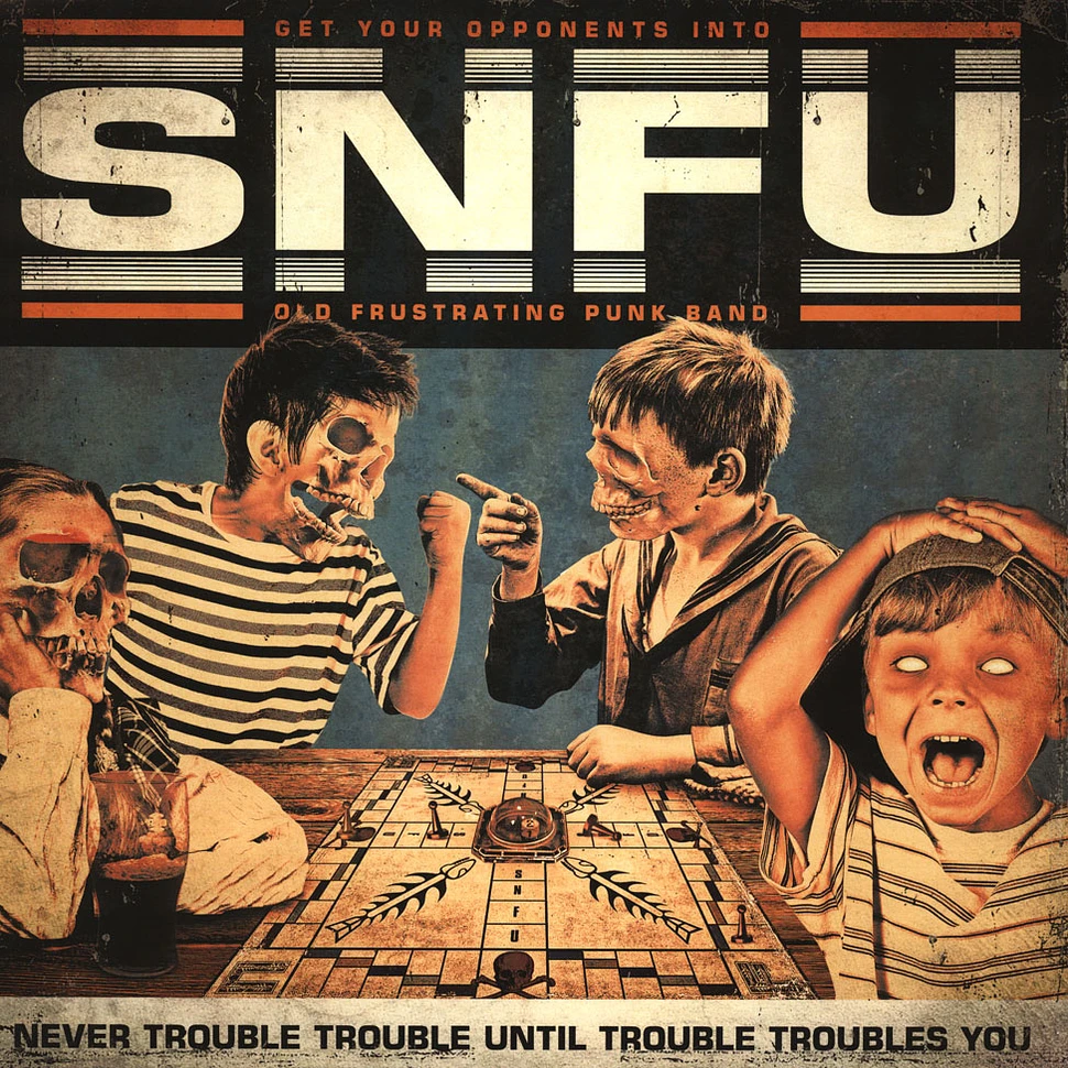SNFU - Never Trouble Trouble Until Trouble Troubles