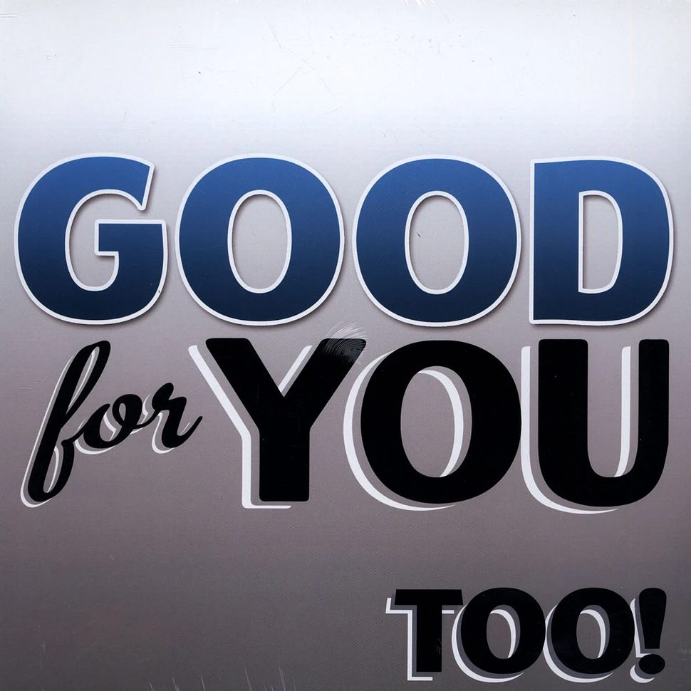 Good For You - Too