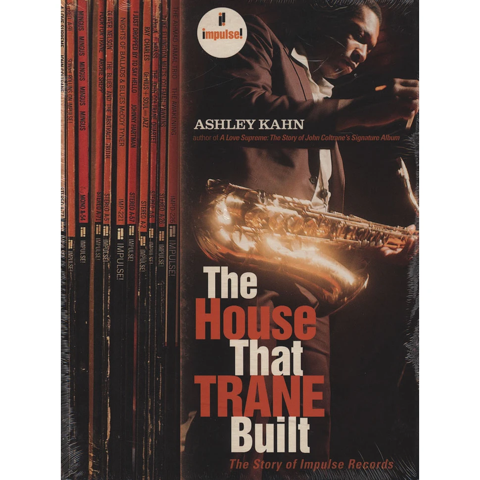 Ashley Kahn - Impulse Records - The House That Trane Built