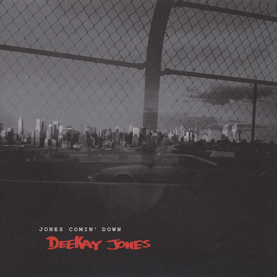 DeeKay Jones - Jones Comin' Down