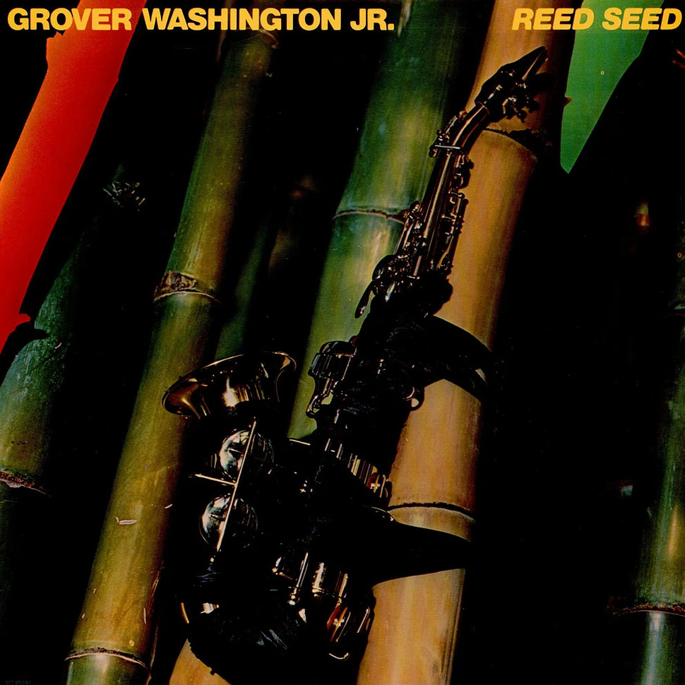 Grover Washington, Jr. - Reed Seed