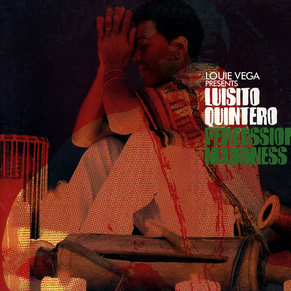Louie Vega presents Luisito Quintero - Percussion Maddness