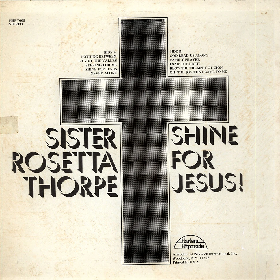 Sister Rosetta Tharpe - Shine For Jesus!