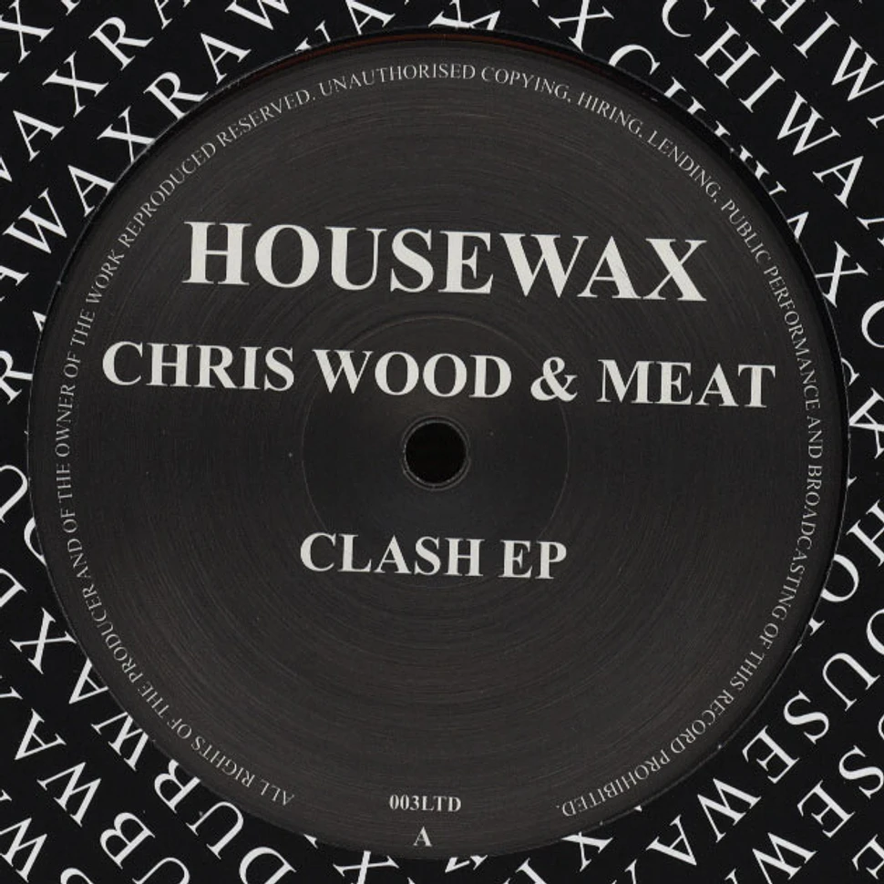 Chris Wood & Meat - Clash EP
