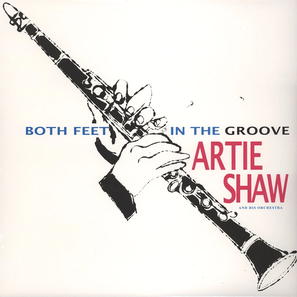 Artie Shaw - Both Feet In The Groove