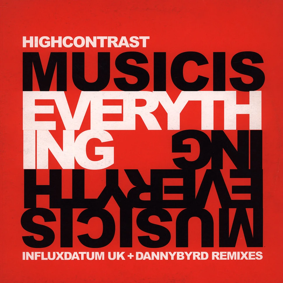 High Contrast - Music Is Everything (Remixes)