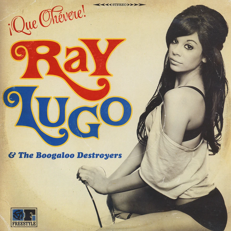 Ray Lugo & The Boogaloo Destroyers - Que Chevere!