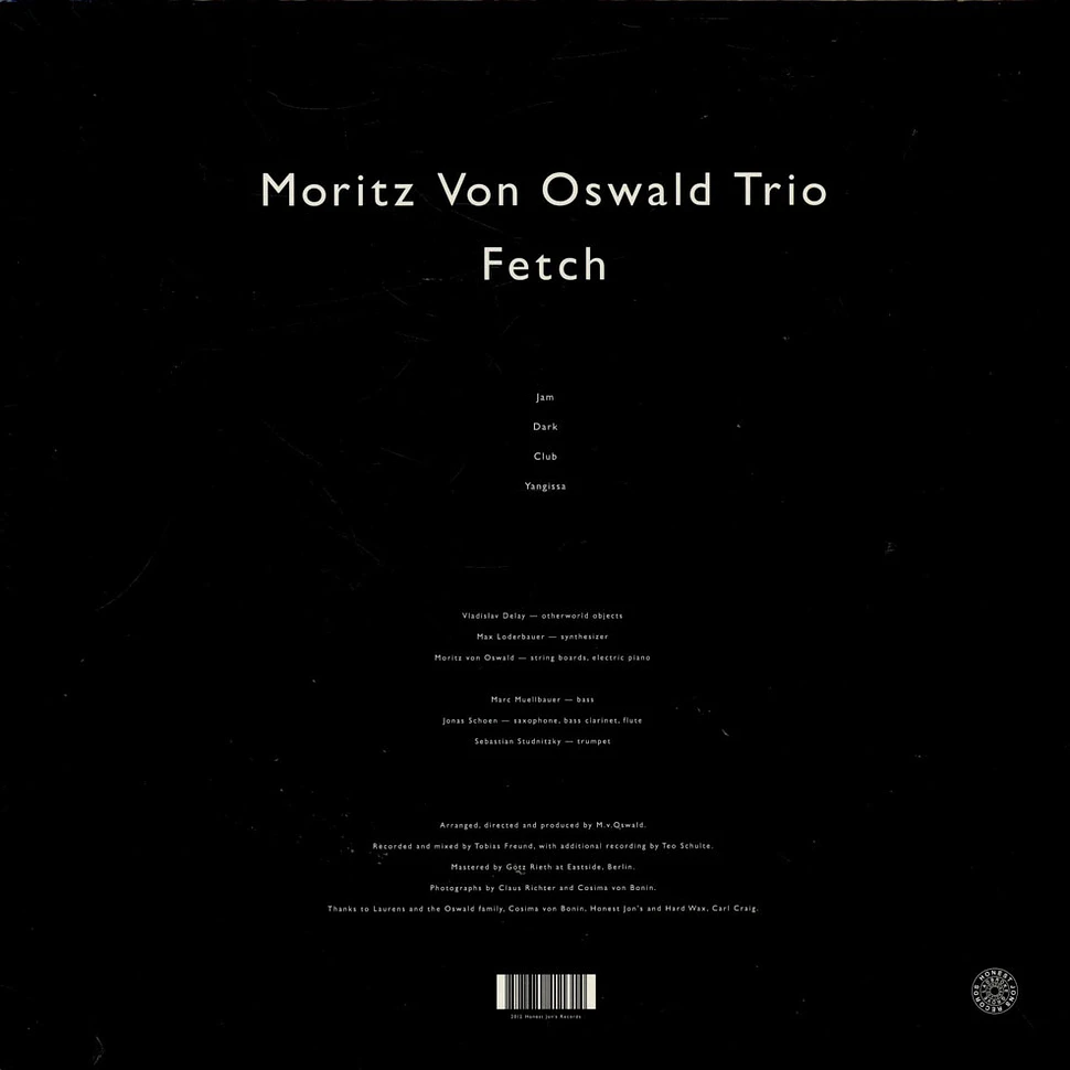 Moritz Von Oswald Trio - Fetch