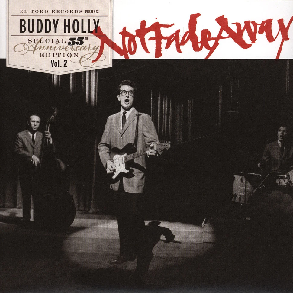 Buddy Holly - Not Fade Away - 55th Anniversary Special Edition